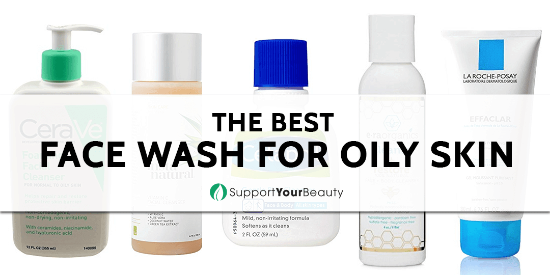 Best Face Wash For Oily Skin (Updated 2023)