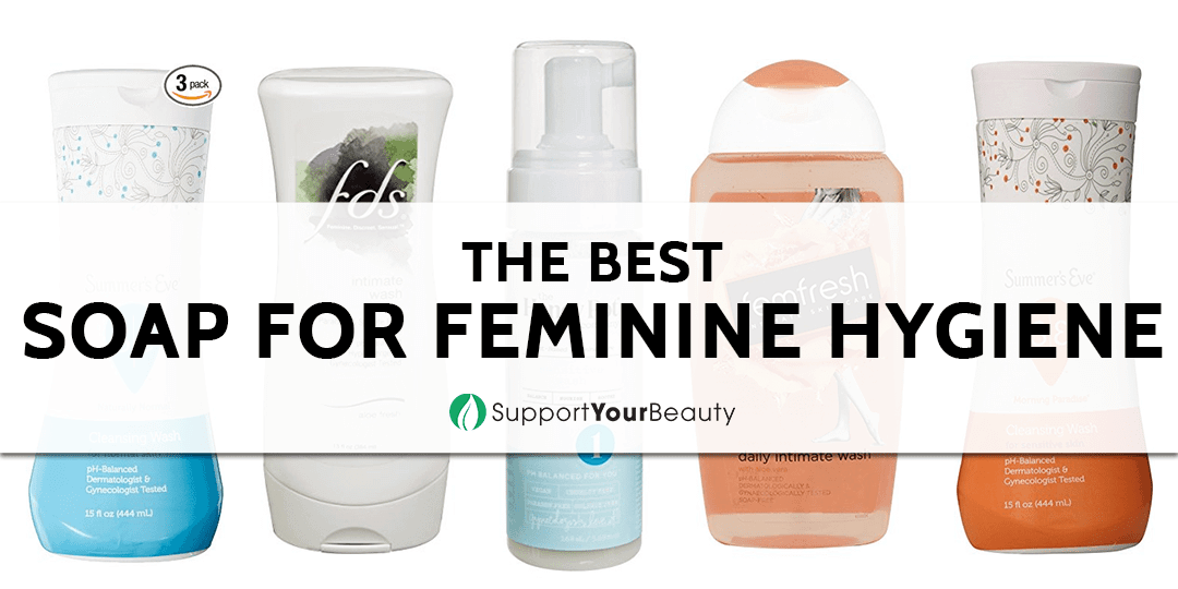 Best Soap For Feminine Hygiene