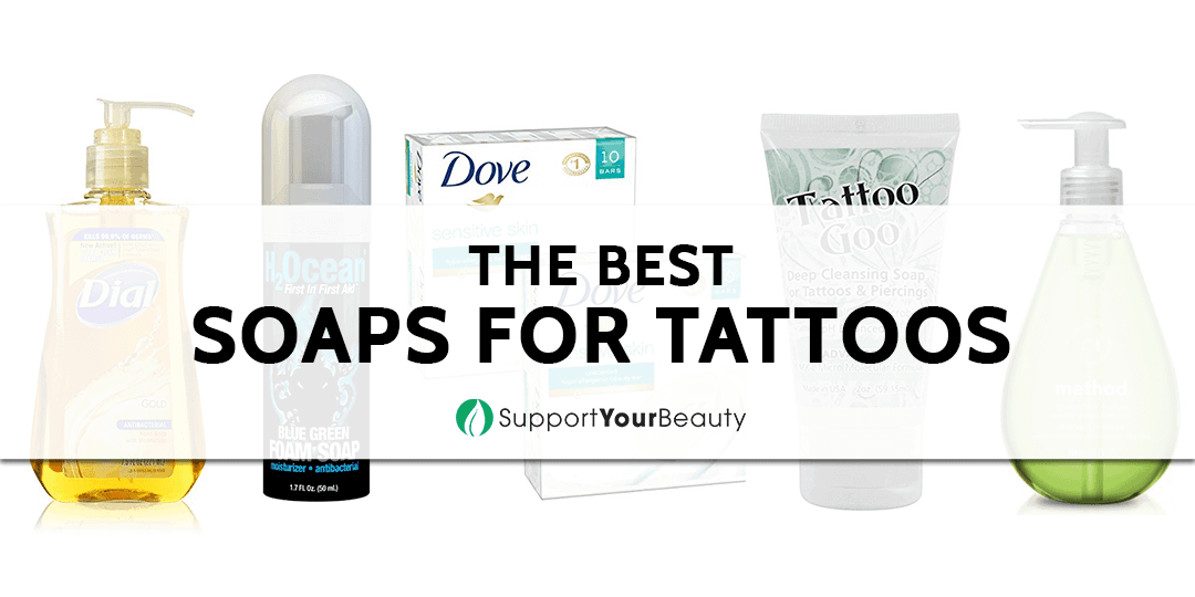 Best Soaps For Tattoos