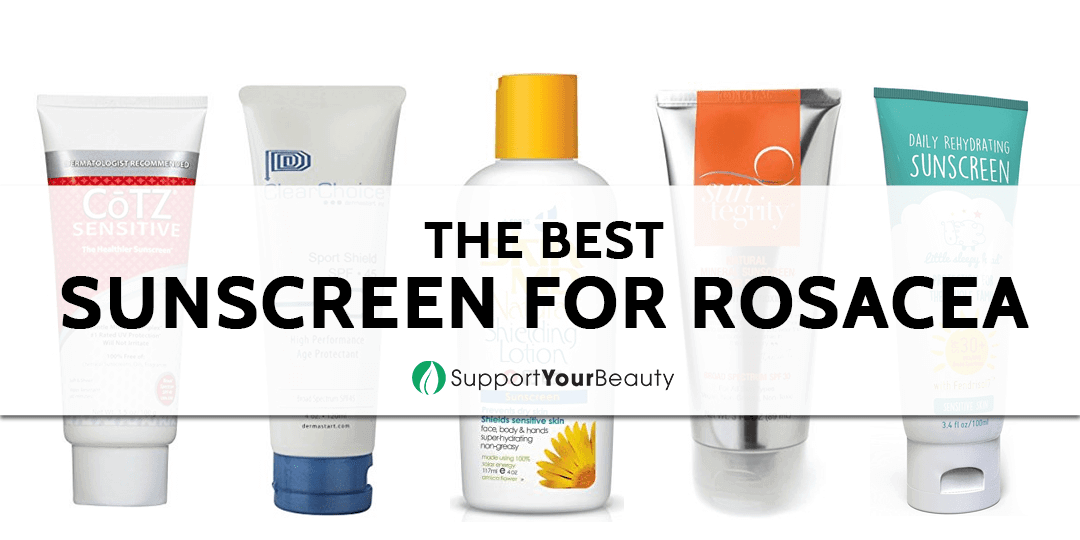 The Best Sunscreen For Rosacea