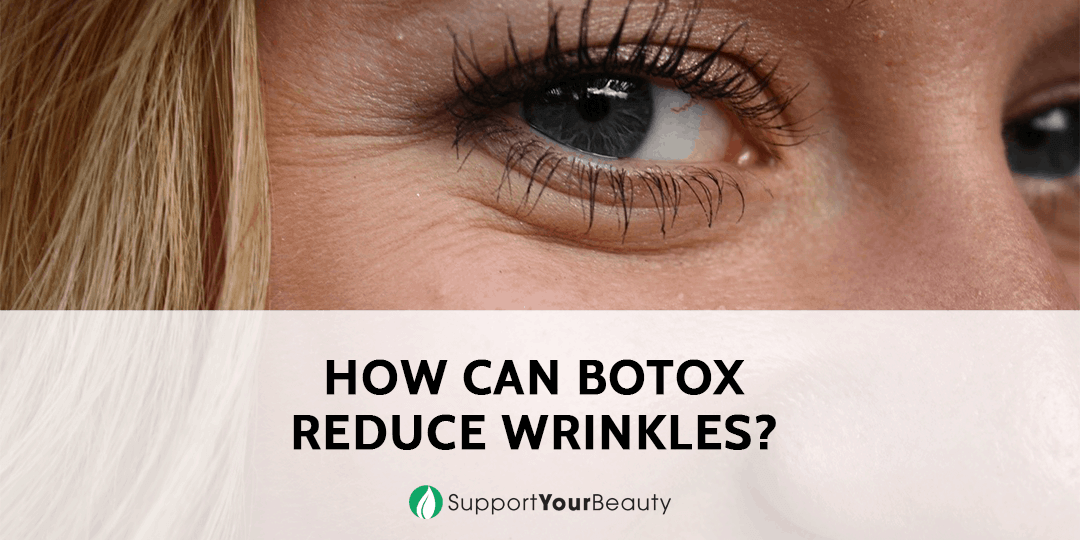 How Can Botox Reduce Wrinkles