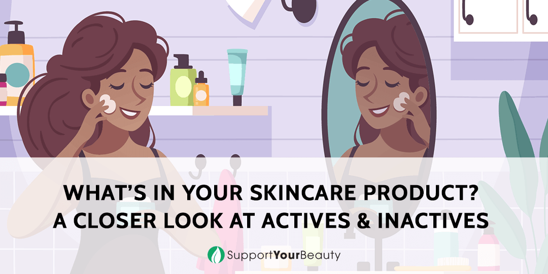 What’s In Your Skincare Product