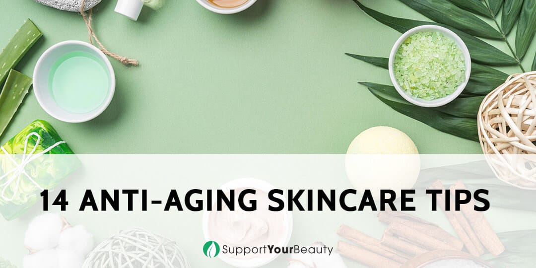 14 Anti-Aging Skincare Tips